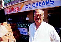 Haroon Khan, known as �Chacha�, selling ice-creams since 1975 at Hilltop.